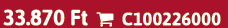 33.870 Ft  C100226000