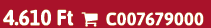 4.610 Ft  C007679000