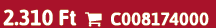 2.310 Ft  C008174000