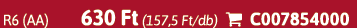 R6 (AA) 630 Ft (157,5 Ft/db)  C007854000
