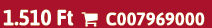 1.510 Ft  C007969000