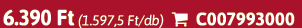 6.390 Ft (1.597,5 Ft/db)  C007993000