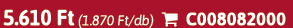 5.610 Ft (1.870 Ft/db)  C008082000
