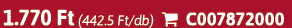 1.770 Ft (442.5 Ft/db)  C007872000