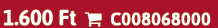 1.600 Ft  C008068000