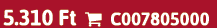 5.310 Ft  C007805000