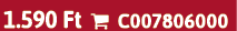 1.590 Ft  C007806000