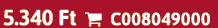 5.340 Ft  C008049000