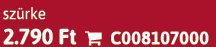 sz rke 2.790 Ft  C008107000