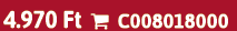 4.970 Ft  C008018000