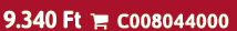 9.340 Ft  C008044000