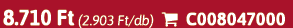 8.710 Ft (2.903 Ft/db)  C008047000