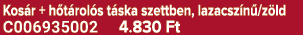 Kos r + h t rol s t ska szettben, lazacsz n /z ld C006935002 4.830 Ft