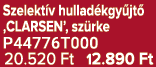 Szelekt v hullad kgy jt ‚CLARSEN’, sz rke P44776T000 20.520 Ft 12.890 Ft