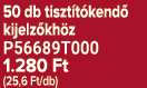 50 db tiszt t kend kijelz kh z P56689T000 1.280 Ft (25,6 Ft/db)
