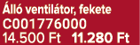  ll ventil tor, fekete C001776000 14.500 Ft 11.280 Ft