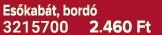 Es kab t, bord 3215700 2.460 Ft