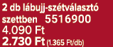 2 db l bujj sz tv laszt szettben 5516900 4.090 Ft 2.730 Ft (1.365 Ft/db)