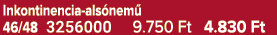 Inkontinencia als nem 46/48 3256000 9.750 Ft 4.830 Ft