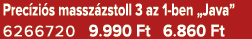 Prec zi s massz zstoll 3 az 1 ben „Java” 6266720 9.990 Ft 6.860 Ft