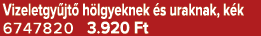Vizeletgy jt h lgyeknek  s uraknak, k k 6747820 3.920 Ft