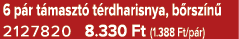 6 p r t maszt t rdharisnya, b rsz n  2127820 8.330 Ft (1.388 Ft/p r)