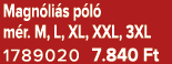 Magn li s p l m r. M, L, XL, XXL, 3XL 1789020 7.840 Ft