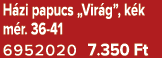 H zi papucs „Vir g”, k k m r. 36 41 6952020 7.350 Ft