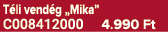T li vend g „Mika” C008412000 4.990 Ft