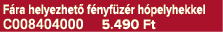 F ra helyezhet f nyf z r h pelyhekkel C008404000 5.490 Ft
