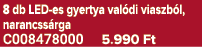 8 db LED es gyertya val di viaszb l, narancss rga C008478000 5.990 Ft