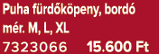 Puha f rd k peny, bord m r. M, L, XL 7323066 15.600 Ft