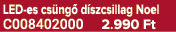 LED es cs ng d szcsillag Noel C008402000 2.990 Ft
