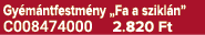 Gy m ntfestm ny „Fa a szikl n” C008474000 2.820 Ft