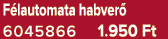 F lautomata habver 6045866 1.950 Ft