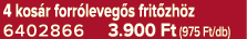 4 kos r forr leveg s frit zh z 6402866 3.900 Ft (975 Ft/db)