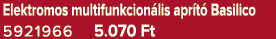 Elektromos multifunkcion lis apr t Basilico 5921966 5.070 Ft