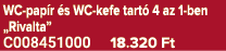 WC pap r s WC kefe tart  4 az 1 ben „Rivalta” C008451000 18.320 Ft