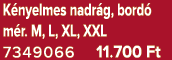 K nyelmes nadr g, bord m r. M, L, XL, XXL 7349066 11.700 Ft