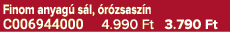 Finom anyag s l,  r zsasz n C006944000 4.990 Ft 3.790 Ft