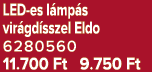 LED es l mp s vir gd sszel Eldo 6280560 11.700 Ft 9.750 Ft