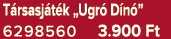 T rsasj t k „Ugr D n ” 6298560 3.900 Ft