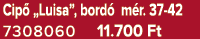 Cip „Luisa”, bord  m r. 37 42 7308060 11.700 Ft