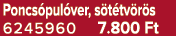 Poncs pul ver, s t tv r s 6245960 7.800 Ft