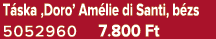 T ska ‚Doro’ Am lie di Santi, b zs 5052960 7.800 Ft