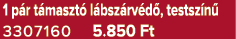 1 p r t maszt l bsz rv d , testsz n  3307160 5.850 Ft