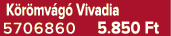  K r mv g Vivadia 5706860 5.850 Ft