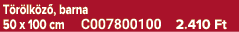 T r lk z , barna 50 x 100 cm C007800100 2.410 Ft