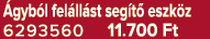  gyb l fel ll st seg t eszk z 6293560 11.700 Ft