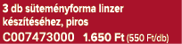 3 db s tem nyforma linzer k sz t s hez, piros C007473000 1.650 Ft (550 Ft/db)
